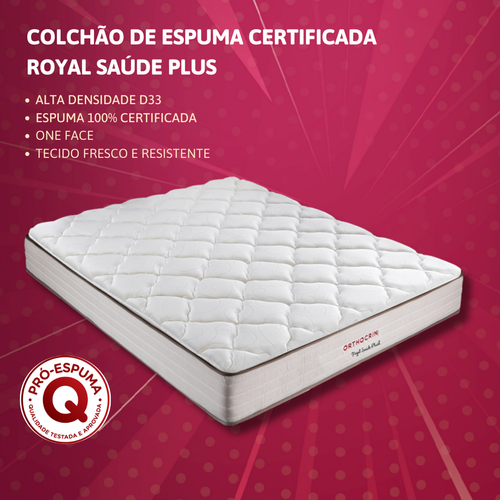 Colchão de Espuma Royal Saúde Plush D33 Altura 25 cm